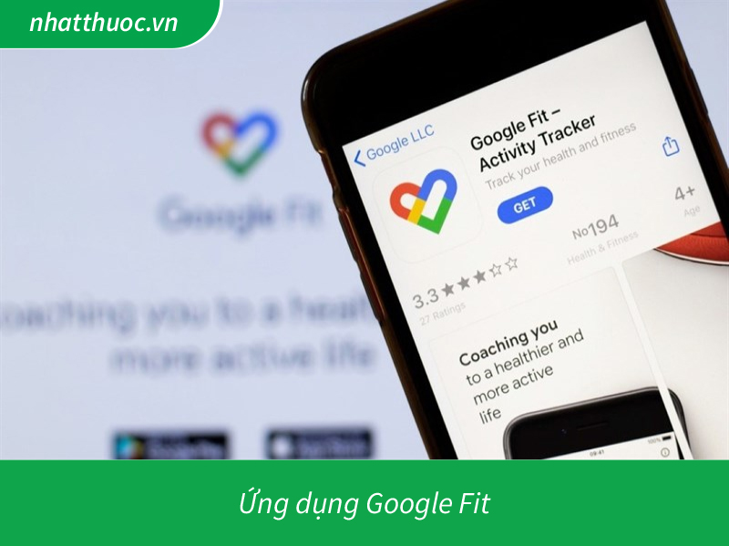 Ứng dụng theo dõi sức khỏe trên Iphone - Google Fit