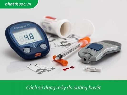 Cách sử dụng máy đo đường huyết