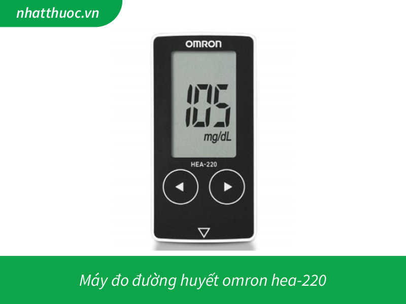 Máy kiểm tra đường huyết Omron Hea-220