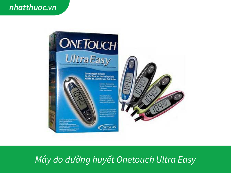Máy đo đường huyết Onetouch Ultra Easy