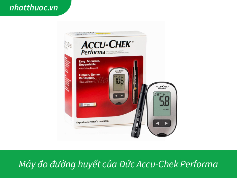  Máy đo đường huyết của Đức Accu-Chek Performa